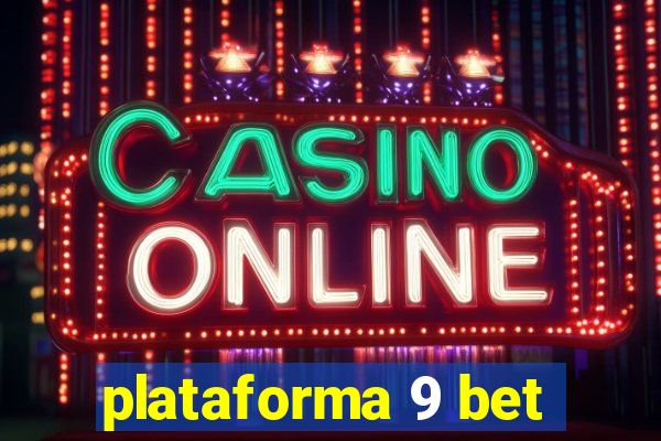 plataforma 9 bet